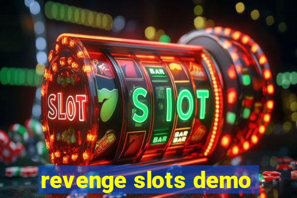 revenge slots demo